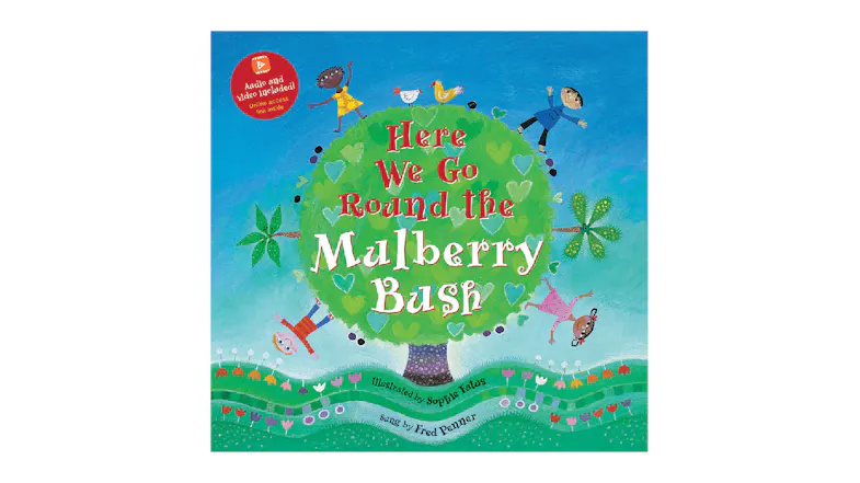 Children's Picture Book - Here We Go Around The Mulberry Bush Children's Picture Book - Here We Go Around The Mulberry Bush