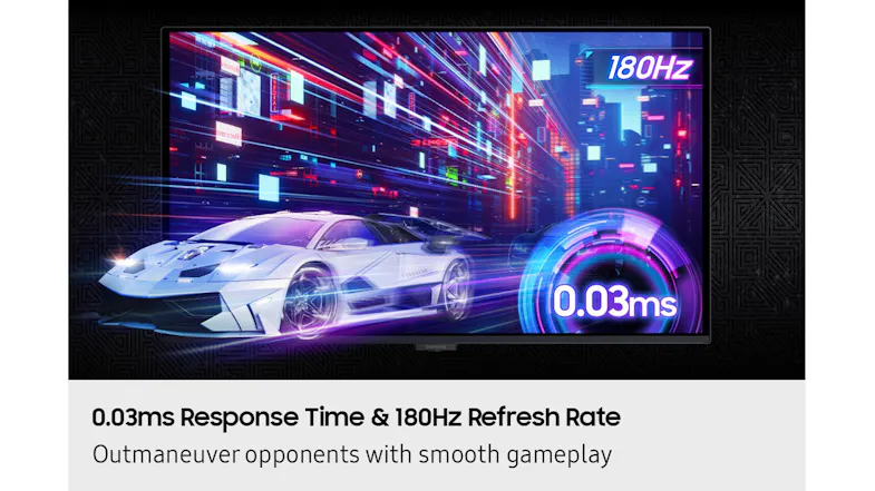 Action scene highlighting a 0.03ms response time and 180Hz refresh rate Action scene highlighting a 0.03ms response time and 180Hz refresh rate