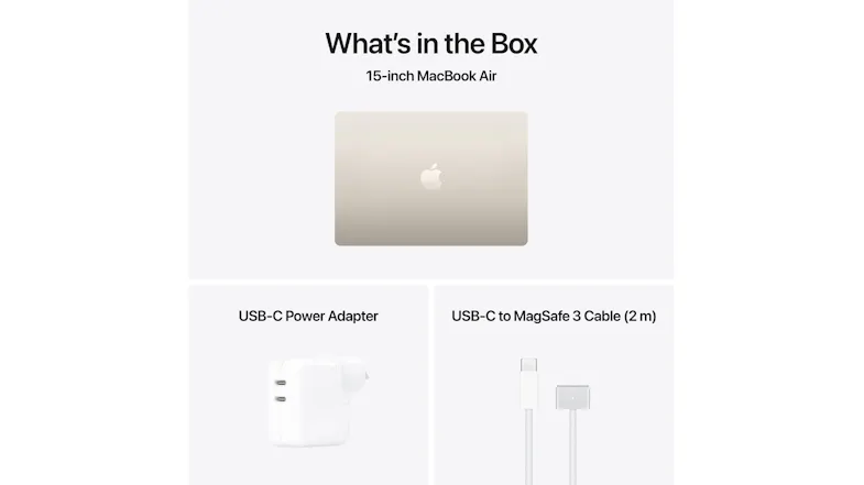 “What's in the Box” graphic showing the 15-inch MacBook Air, a USB‑C power adapter, and a USB‑C to MagSafe 3 cable “What's in the Box” graphic showing the 15-inch MacBook Air, a USB‑C power adapter, and a USB‑C to MagSafe 3 cable