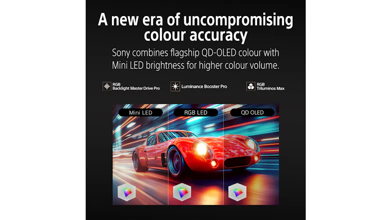 Promotional graphic of the Sony BRAVIA 9 ll TV with “uncompromising colour accuracy” text Promotional graphic of the Sony BRAVIA 9 ll TV with “uncompromising colour accuracy” text
