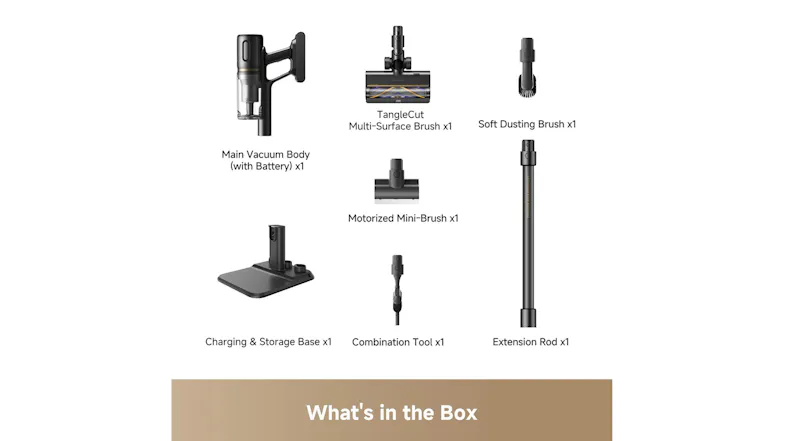What’s in the box graphic showing a vacuum cleaner and attachments What’s in the box graphic showing a vacuum cleaner and attachments