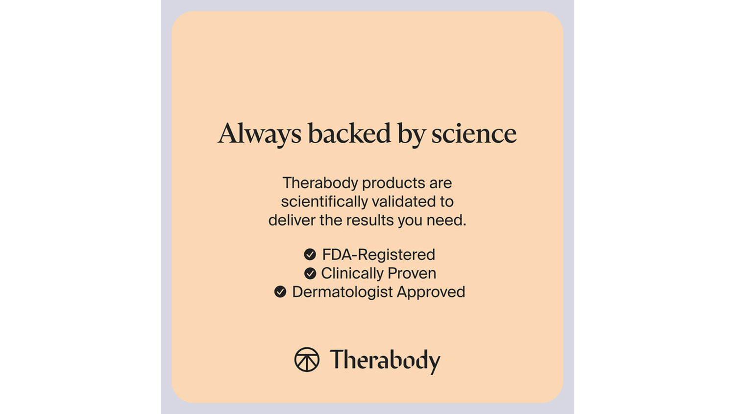 An infographic that explains how the device is backed by science and is FDA-registered, clinically proven, and dermatologist approved