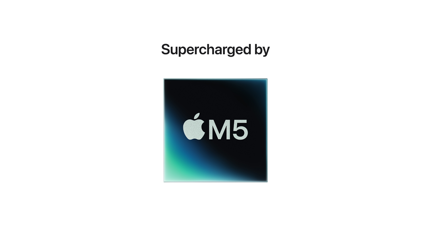 Graphic showing the Apple M5 chip icon with the text ‘Supercharged by’ above it