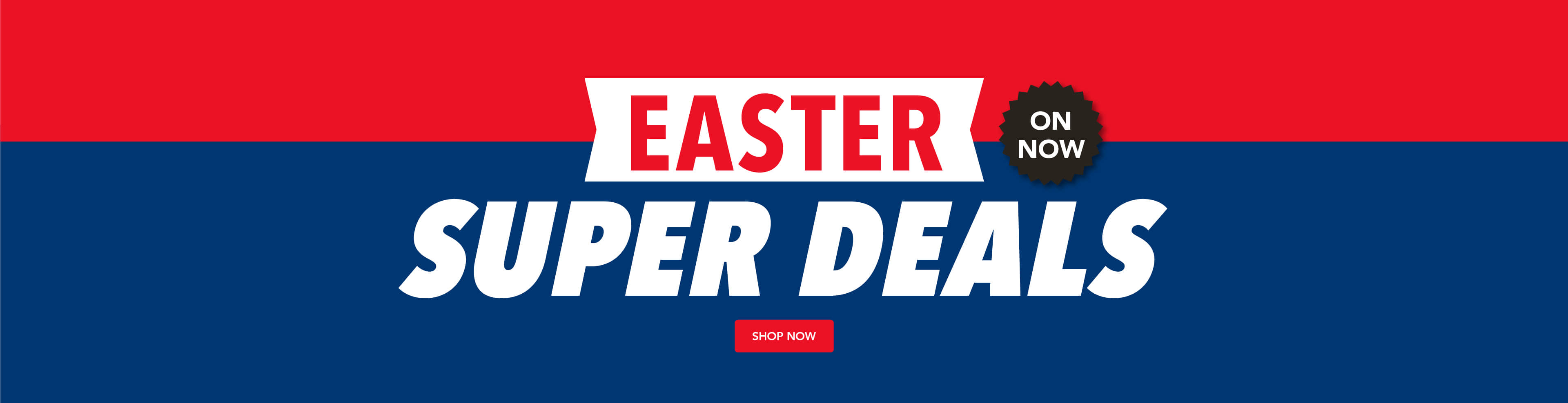 Easter Super Deals