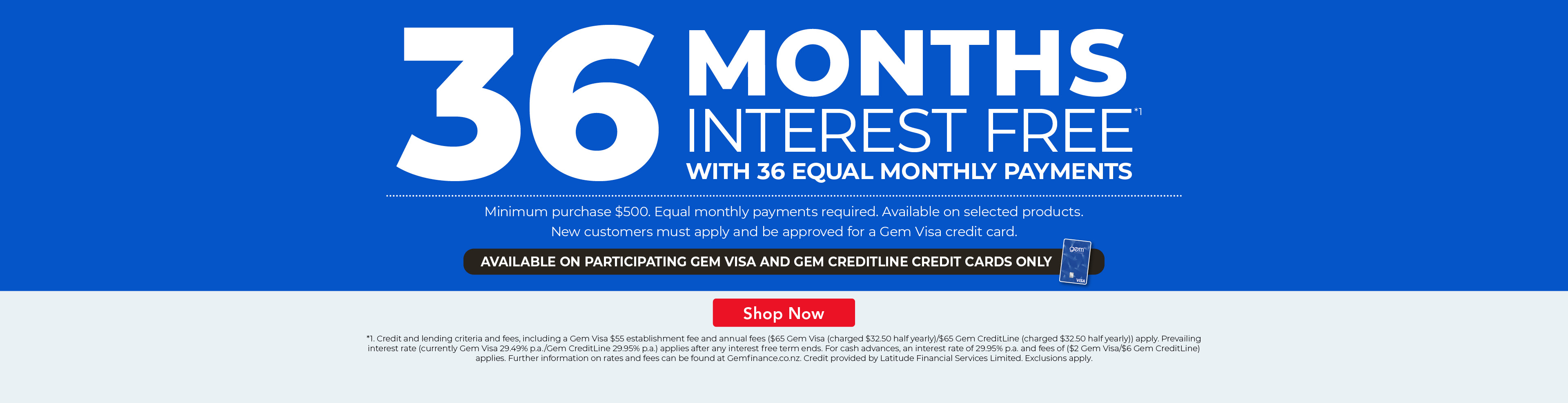 36 Months Interest Free